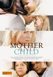 Ποια ταινία θα δούμε σήμερα; Mother and Child (Μέχρι να σε βρω)