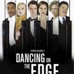 Μια Αυθεντική Μίνι Σειρά του Starz: Dancing on the Edge