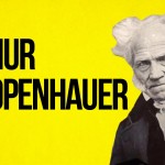 Arthur Schopenhauer “Ο κόσμος είναι μια δική μου ιδέα.”